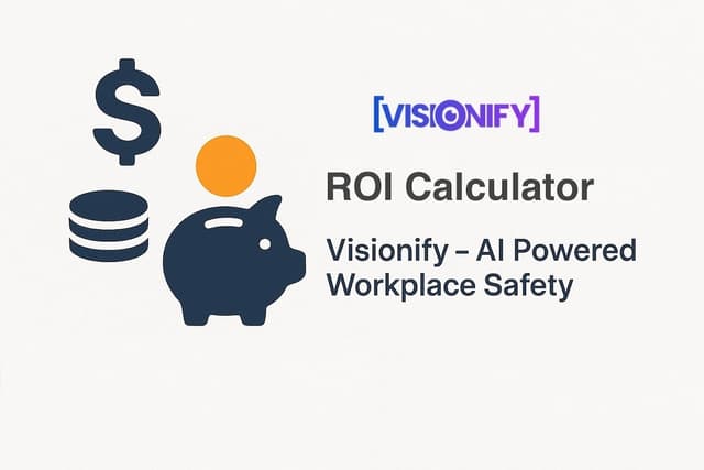 Business Benefits of AI Safety Solutions | Visionify