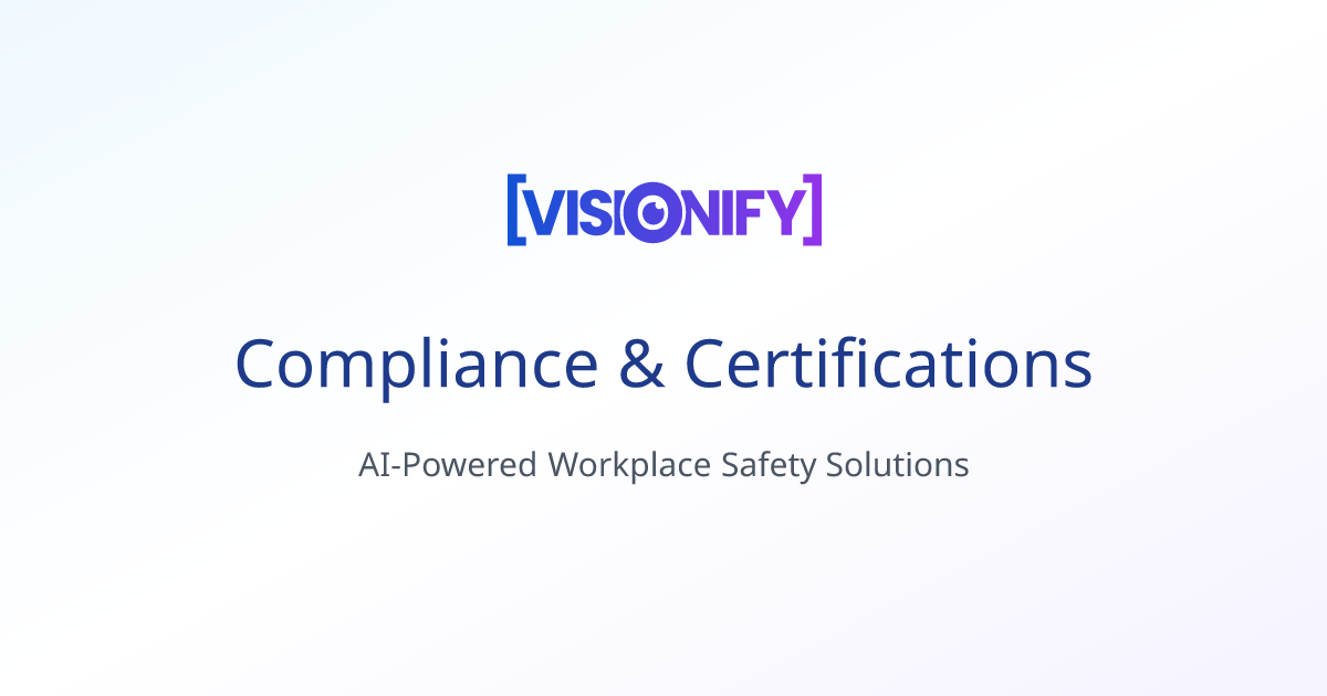 Compliance & Certifications | Visionify