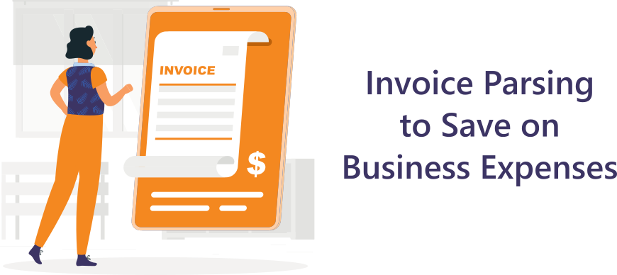 Use Invoice Parsing to Cut Costs